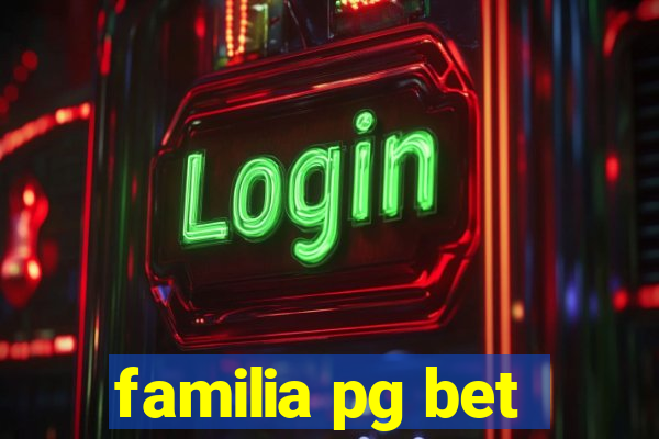 familia pg bet